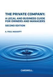 The Private Company: A Legal and Business Guide for Owners and Managers, Second Edition