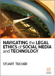 Navigating the Legal Ethics of Social Media