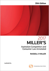 Miller's Australian Competition and Consumer Law Annotated 39 e 2017 eBk & Bk