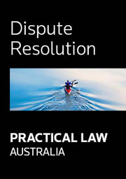 Practical Law Australia - Dispute Resolution