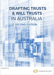 Drafting Trusts And Will Trusts In Australia 2nd Edition - Book