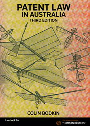 Patent Law in Australia Third Edition - – Thomson Australia