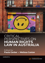 Critical Perspectives on Human Rights Law in Australia Volume 2 - Book