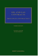 Oil & Gas Contracts: Principles & Practice 3rd Edition