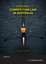 Corones' Competition Law in Australia Eighth Edition