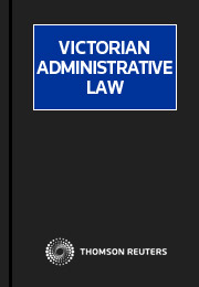 Victorian Administrative Law: Looseleaf, Parts & Bound Volumes