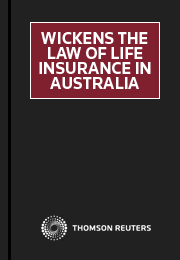 Wickens The Law of Life Insurance in Australia