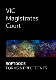 VIC Magistrates Court - Softdocs Forms & Precedents