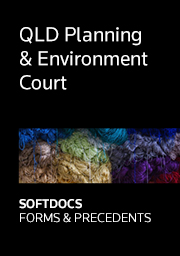 QLD Planning & Environment Court - Softdocs Forms & Precedents