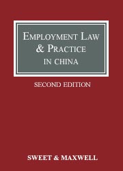 Employment Law & Practice in China 2e  