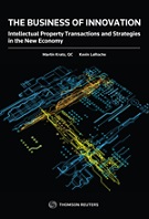 The Business of Innovation - Intellectual Property Transactions and Strategies in the New Economy