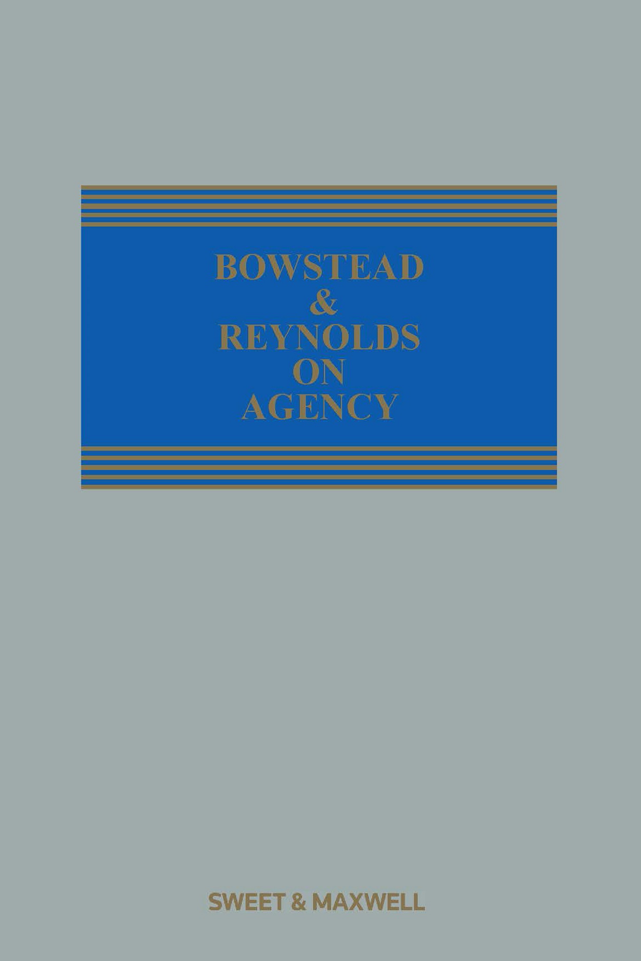 Bowstead and Reynolds on Agency 21st edition