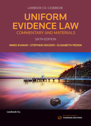 Uniform Evidence Law: Commentary and Materials 6e ebk