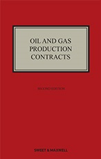 Oil and Gas Production Contracts 2nd Edition