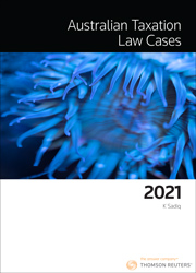 Australian Taxation Law Cases 2021