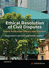 Ethical Resolution of Civil Disputes: South Australian Theory and Practice - Book & eBook