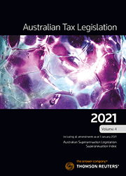 Australian Tax Legislation 2021 Volume 4-BOOK