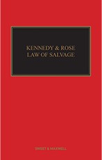 Kennedy and Rose on the Law of Salvage 10th Edition