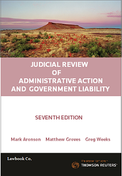 Judicial Review of Administrative Action and Government Liability Seventh Edition - Softcover Book