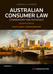 Australian Consumer Law: Commentary and Materials Seventh Edition