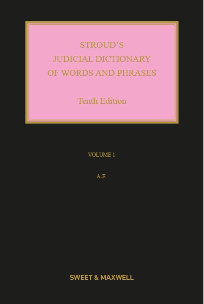 Stroud's Judicial Dictionary 10e MW+Sup