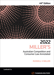Miller's Australian Competition and Consumer Law Annotated 44rd Edition 2022