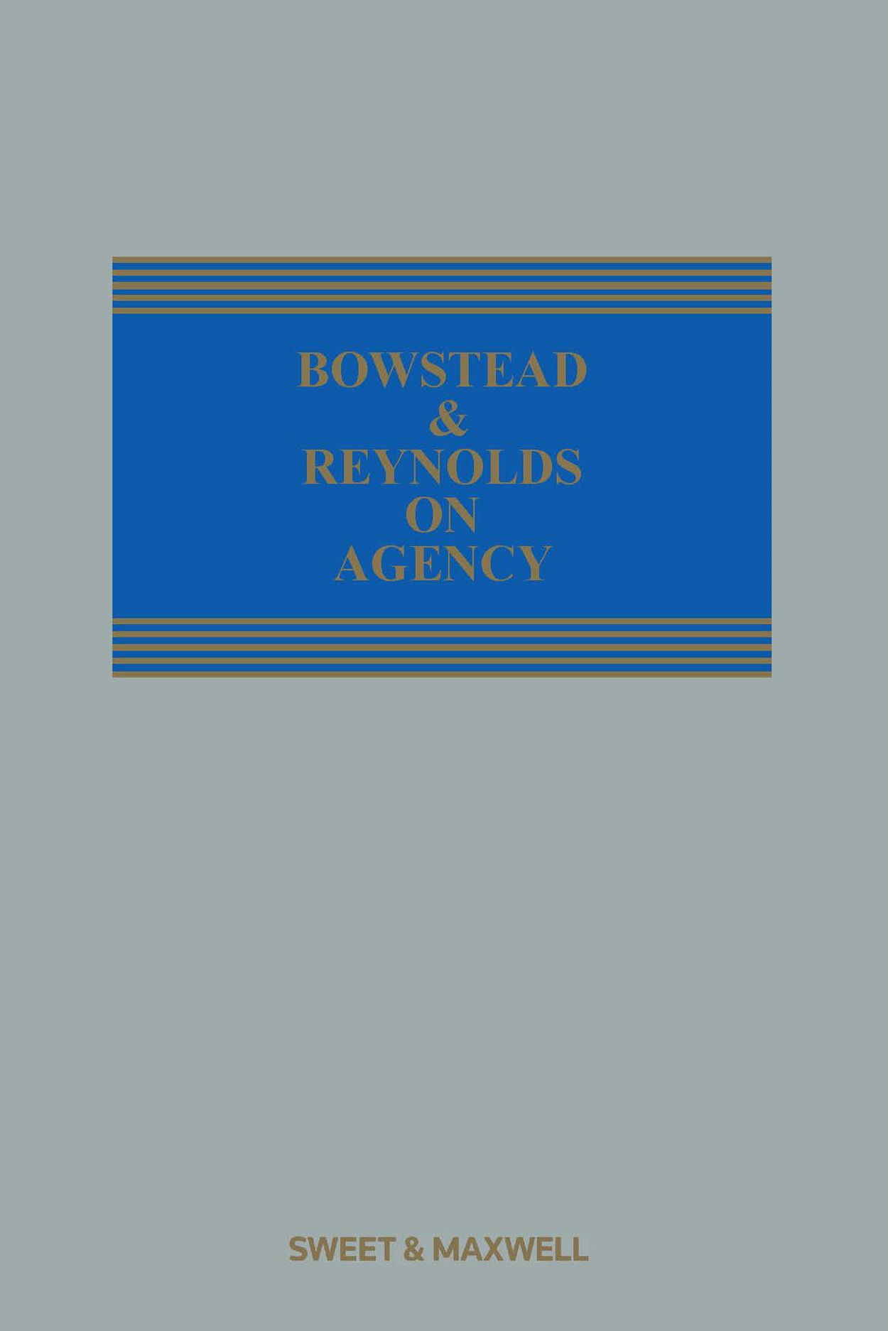 Bowstead and Reynolds on Agency 22e MW+S