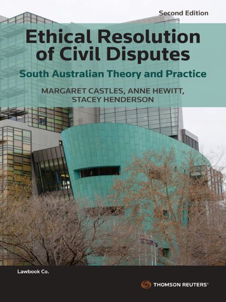 Ethical Resolution of Civil Disputes: South Australian Theory and Practice Second Edition