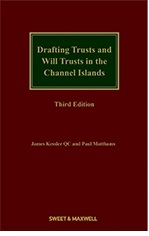 Drafting Trusts and Will Trusts in the Channel Islands 3e