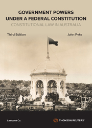 Government Powers Under a Federal Constitutional Third Edition