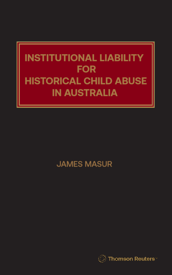 Institutional Liability for Historical Child Abuse in Australia - Book