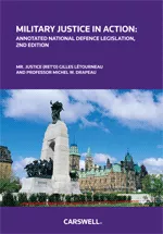 Picture of Military Justice in Action: Annotated National Defence Legislation, Second Edition