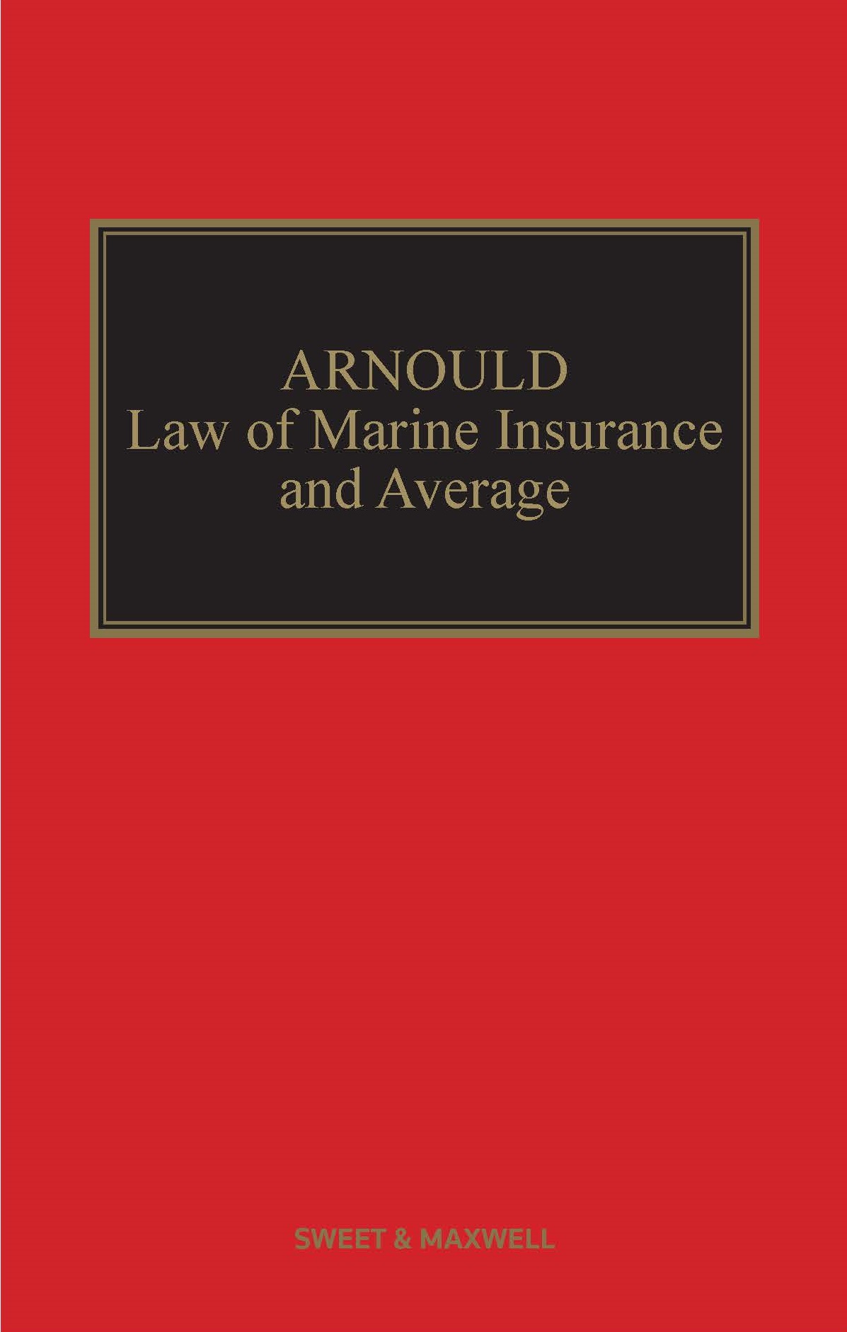 Picture of Arnould: Law of Marine Insurance and Average 21th Edition