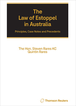 The Law of Estoppel in Australia - Principles, Case notes and Precedents