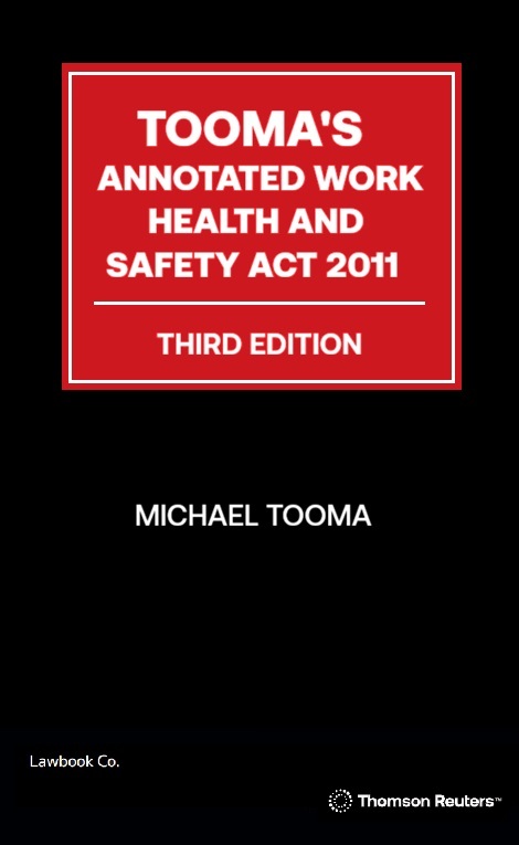 Tooma's Annotated Work Health and Safety Act 2011 Third Edition - Book