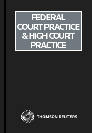 Federal Court Practice and High Court Practice
