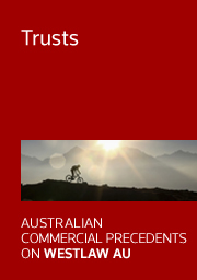 Australian Commercial Precedents: Trusts Precedents