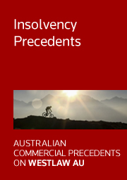 Australian Commercial Precedents: Insolvency Precedents