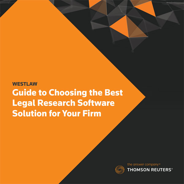 Guide to Choosing the Best Legal Research Software Solution for Your Firm