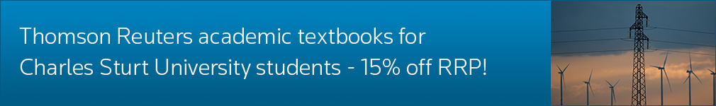 Thomson Reuters academic textbooks for Charles Sturt University undergraduates - 15% off RRP!