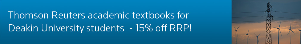 Thomson Reuters academic textbooks for Deakin University students - 15% off RRP!