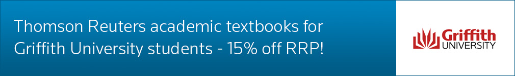 Thomson Reuters academic textbooks for Griffith University students  - 15% off RRP!