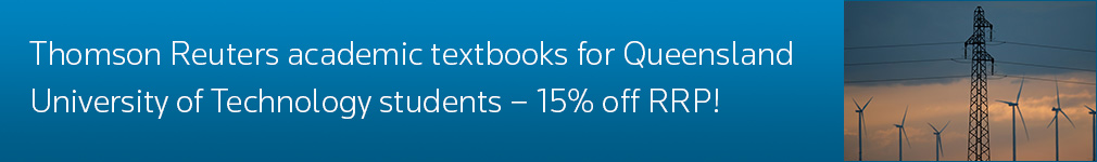Thomson Reuters academic textbooks for Queensland University of Technology students - 15% off RRP!