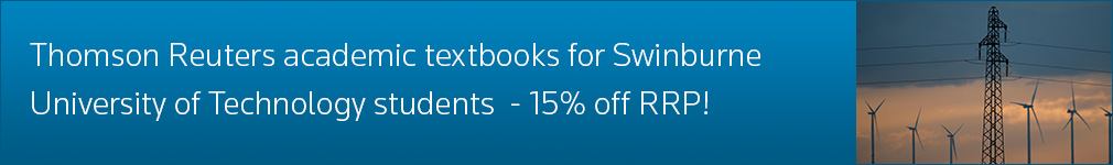 Thomson Reuters academic textbooks for Swinburne University of Technology students - 15% off RRP!